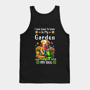 I Just Want To Work On My Garden And Hangout With My Dog Gardening Lover Tank Top